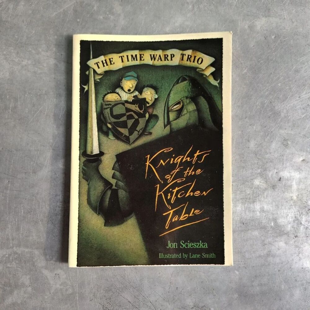 The Time Warp Trio: Knights of the Kitchen Table By Jon Scieszka Paperback